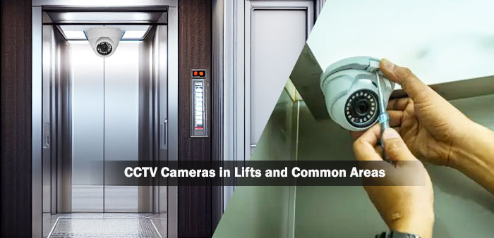 CCTV Camera Installation in Lifts and Common Areas