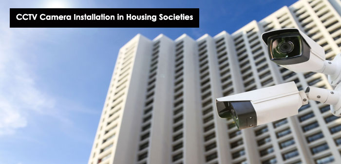 CCTV Cameras Installation in Housing Society & Lifts